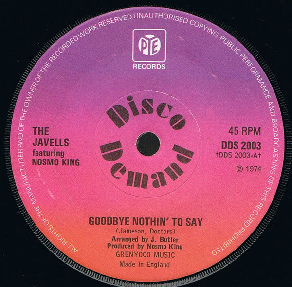 The Javells Featuring Nosmo King : Goodbye Nothin' To Say (7", Single, Sol)