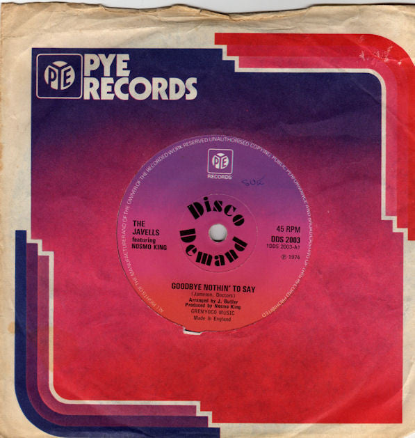The Javells Featuring Nosmo King : Goodbye Nothin' To Say (7", Single, Sol)