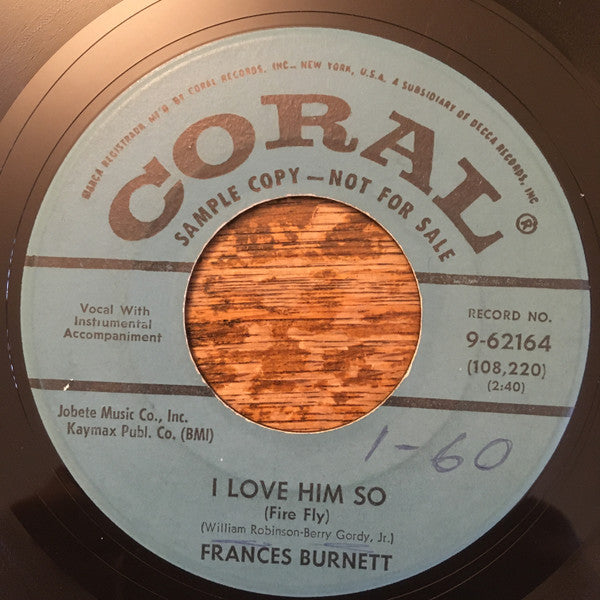 Frances Burnett : Too Proud / I Love Him So (Fire Fly) (7", Single, Promo)
