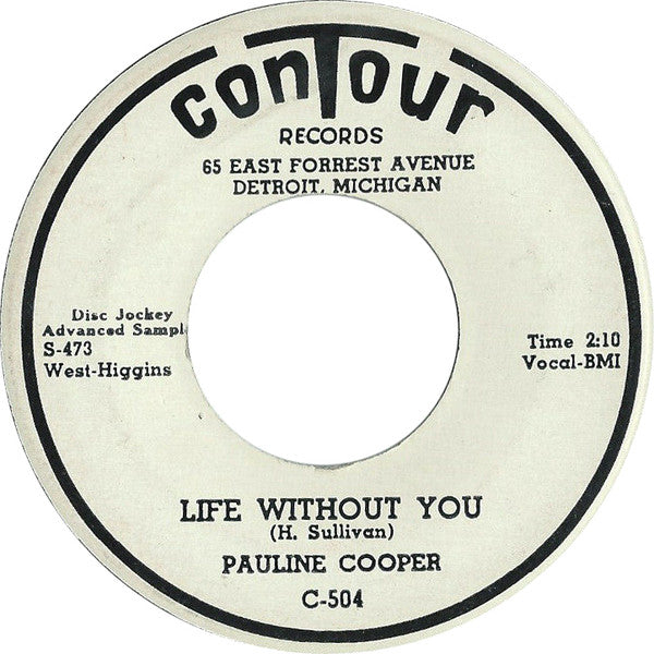 Pauline Cooper : Life Without You / If You Were Only Here (7", Advance, Promo)